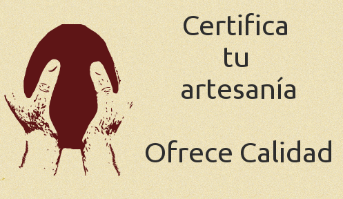 Certifica la calidad de tu artesania